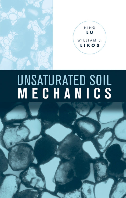 Unsaturated Soil Mechanics (Hardback) 9780471447313