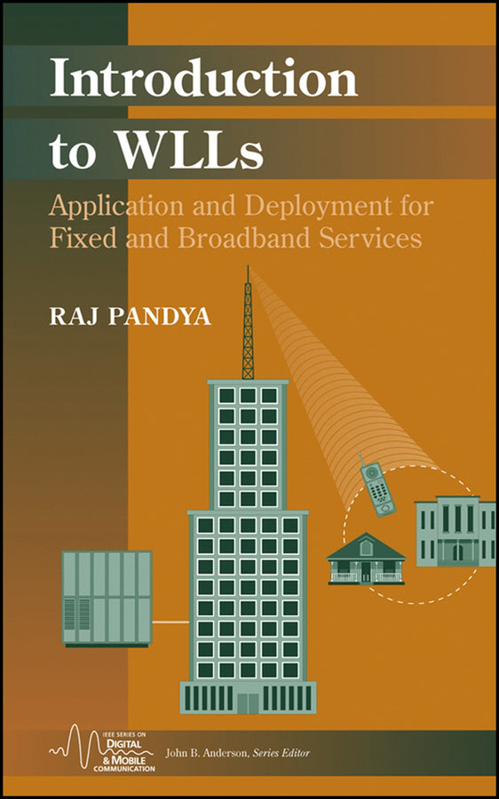 Introduction to WLLs; Application and Deployment for Fixed and Broadband Services (Hardback) 9780471451327