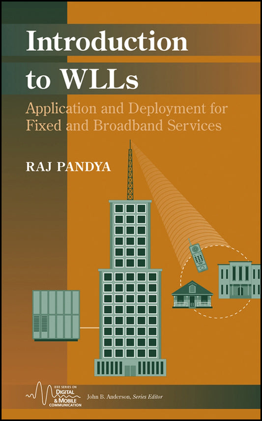 Introduction to WLLs; Application and Deployment for Fixed and Broadband Services (Hardback) 9780471451327