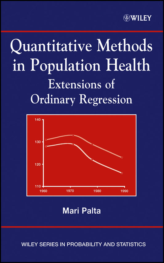 Quantitative Methods in Population Health; Extensions of Ordinary Regression (Hardback) 9780471455059