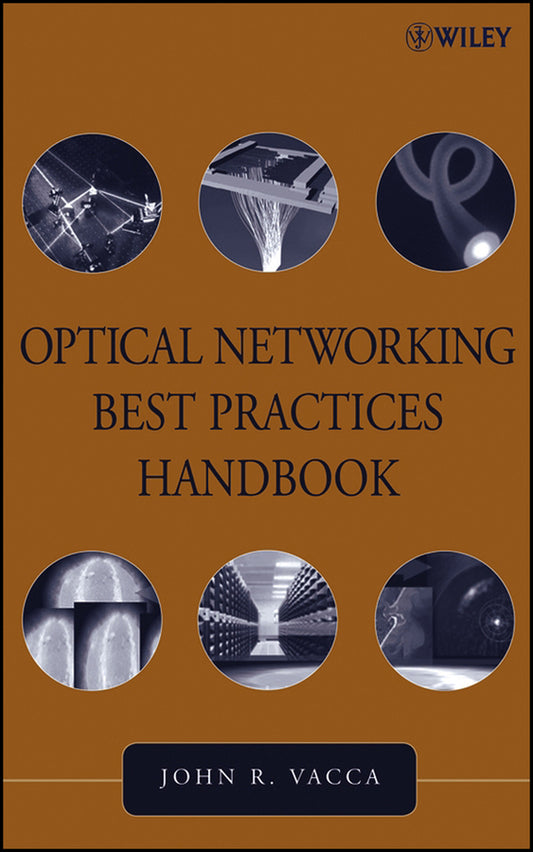 Optical Networking Best Practices Handbook (Hardback) 9780471460527