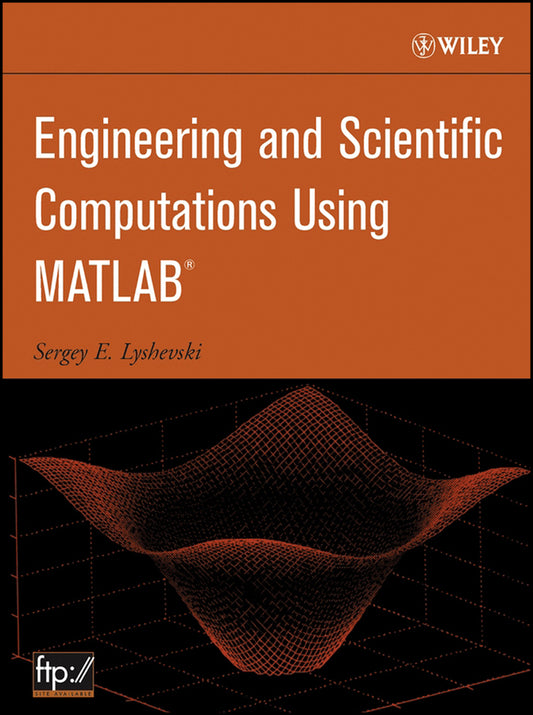 Engineering and Scientific Computations Using MATLAB (Hardback) 9780471462002