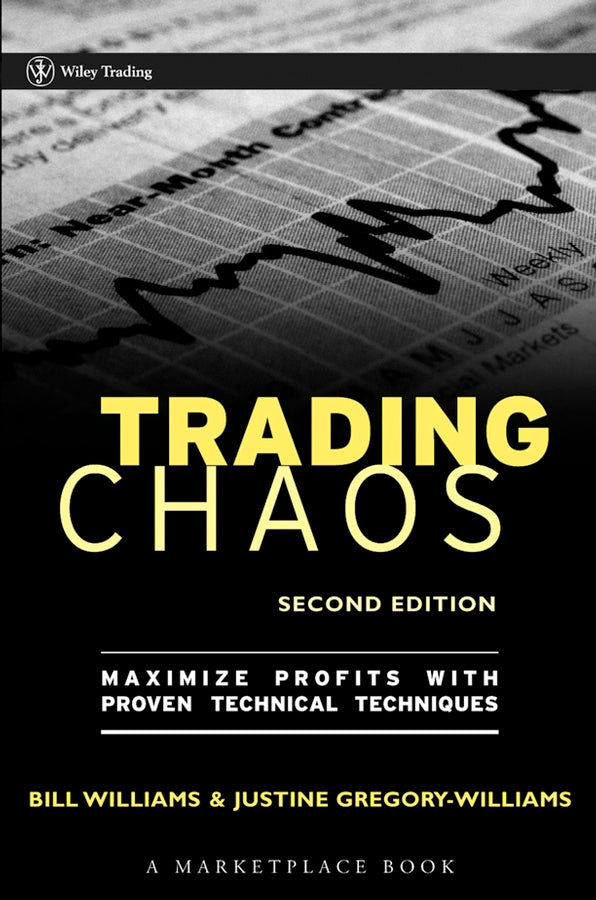 Trading Chaos; Maximize Profits with Proven Technical Techniques (Hardback) 9780471463085