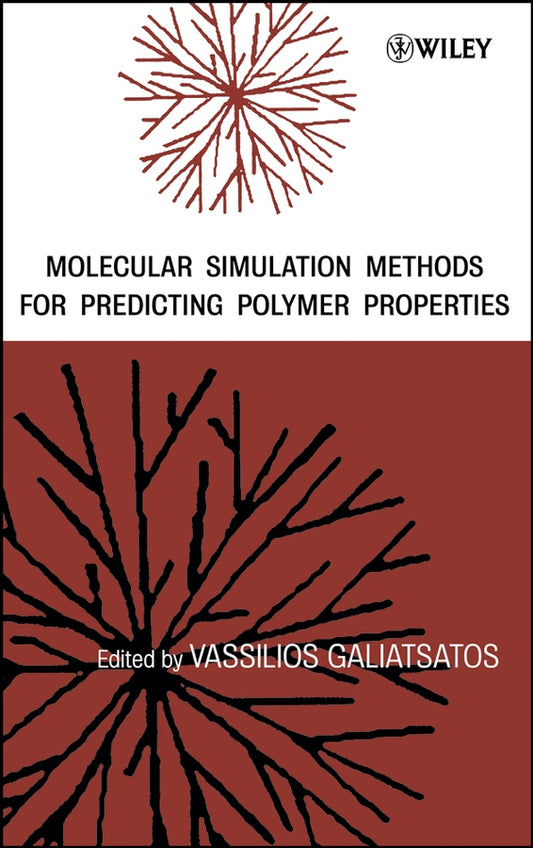 Molecular Simulation Methods for Predicting Polymer Properties (Hardback) 9780471464815