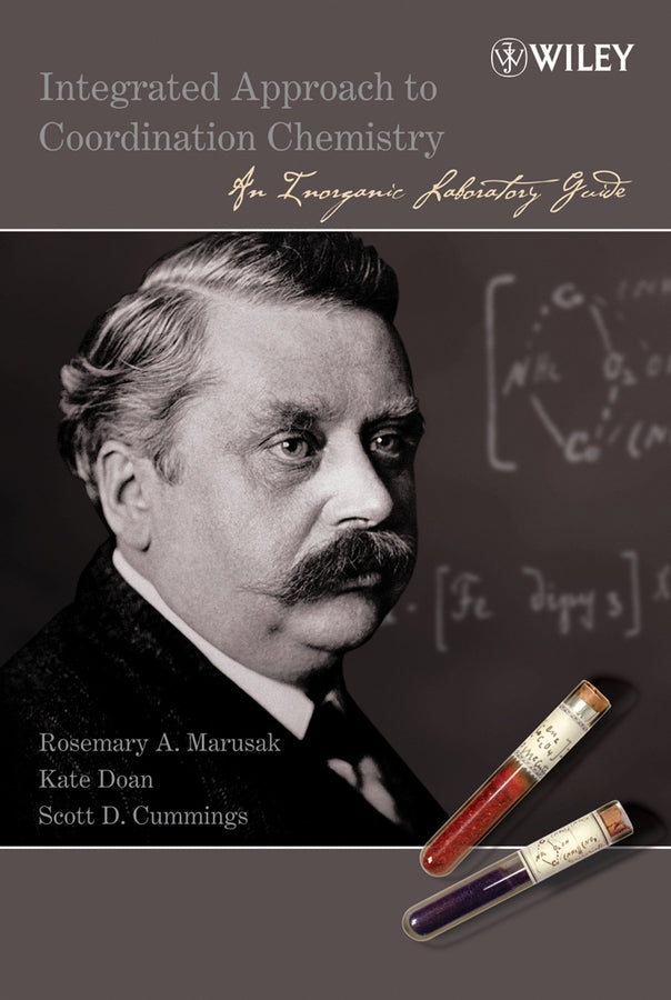 Integrated Approach to Coordination Chemistry; An Inorganic Laboratory Guide (Hardback) 9780471464839