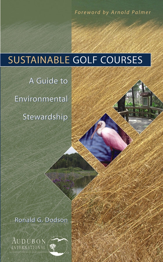 Sustainable Golf Courses; A Guide to Environmental Stewardship (Hardback) 9780471465478
