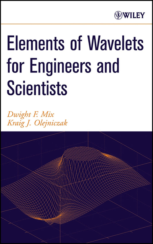 Elements of Wavelets for Engineers and Scientists (Hardback) 9780471466178