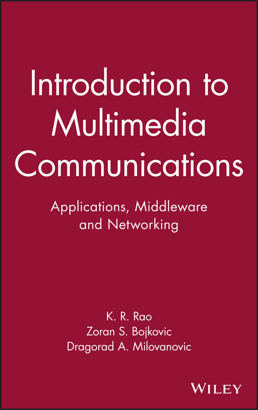 Introduction to Multimedia Communications; Applications, Middleware, Networking (Hardback) 9780471467427