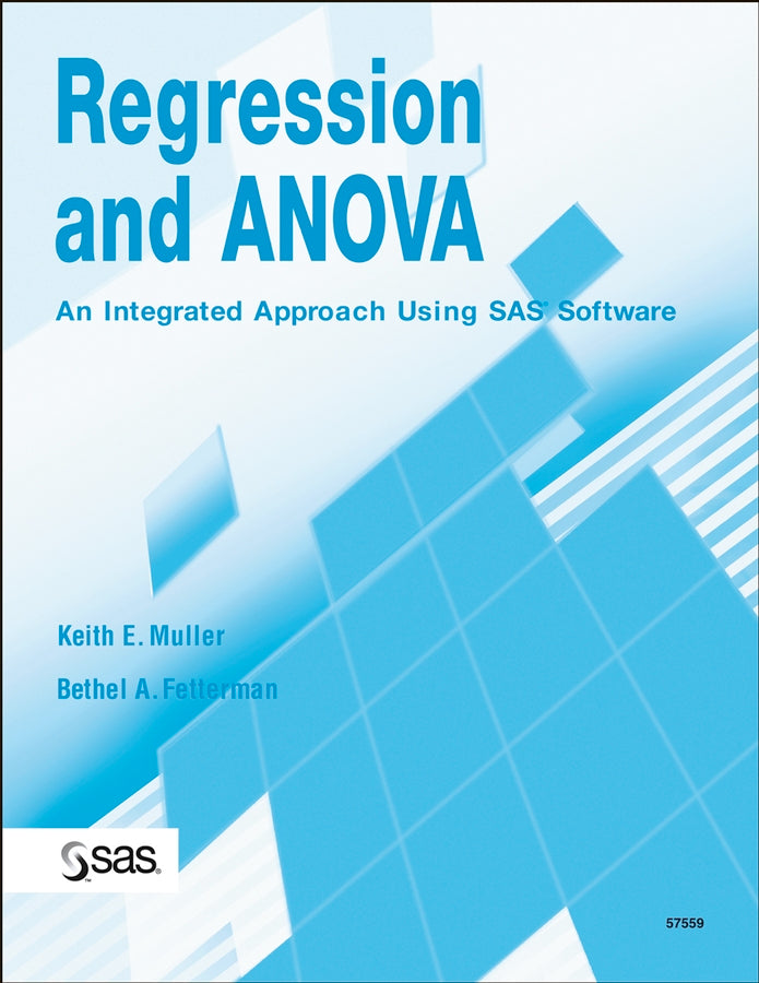 Regression and ANOVA; An Integrated Approach Using SAS Software (Paperback / softback) 9780471469438