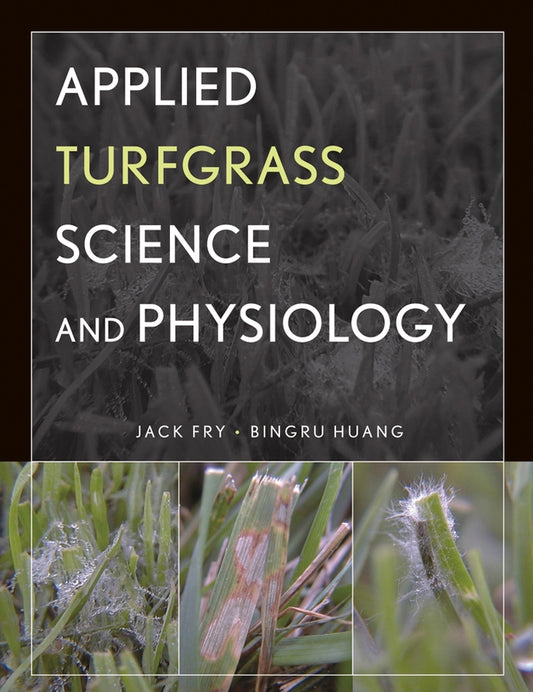 Applied Turfgrass Science and Physiology (Hardback) 9780471472704