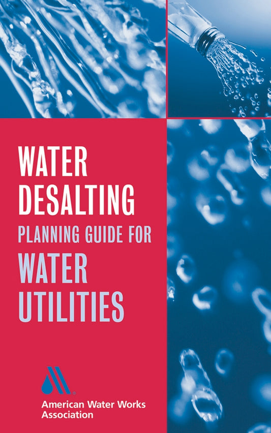 Water Desalting Planning Guide for Water Utilities (Hardback) 9780471472858