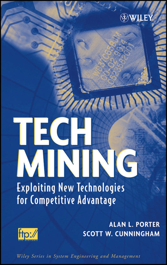 Tech Mining; Exploiting New Technologies for Competitive Advantage (Hardback) 9780471475675
