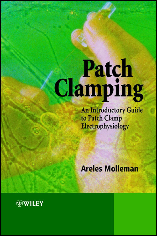 Patch Clamping; An Introductory Guide to Patch Clamp Electrophysiology (Paperback / softback) 9780471486855