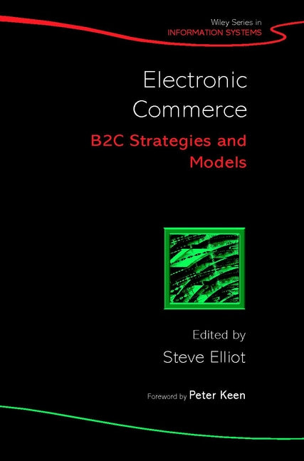 Electronic Commerce; B2C Strategies and Models (Hardback) 9780471487050