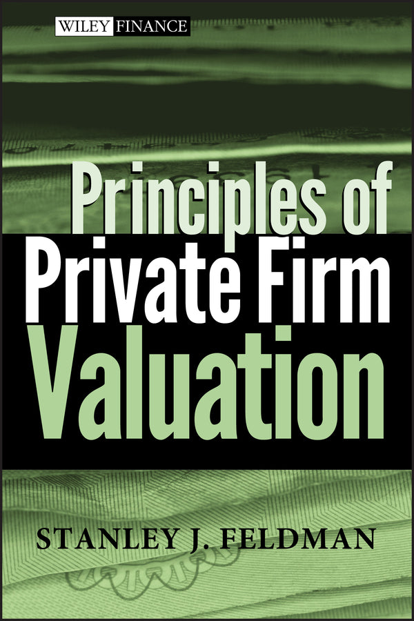 Principles of Private Firm Valuation (Hardback) 9780471487210
