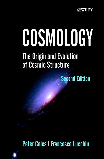 Cosmology; The Origin and Evolution of Cosmic Structure (Hardback) 9780471489092
