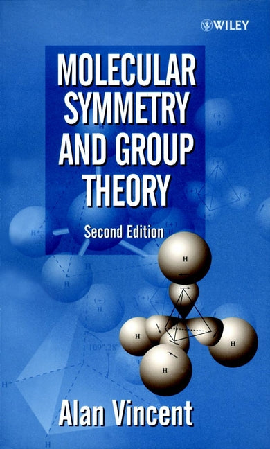 Molecular Symmetry and Group Theory; A Programmed Introduction to Chemical Applications (Paperback / softback) 9780471489399