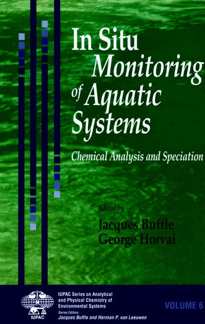 In Situ Monitoring of Aquatic Systems; Chemical Analysis and Speciation (Hardback) 9780471489795