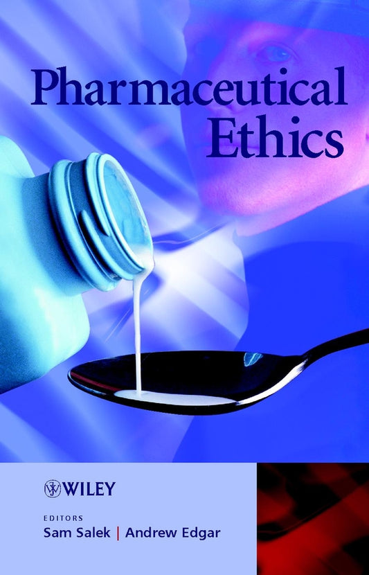 Pharmaceutical Ethics (Hardback) 9780471490579