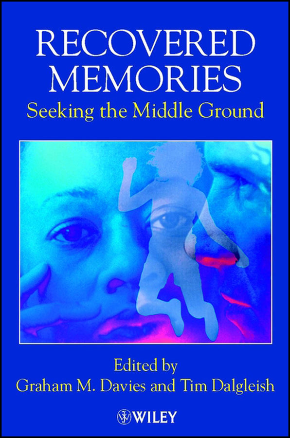 Recovered Memories; Seeking the Middle Ground (Paperback / softback) 9780471491323