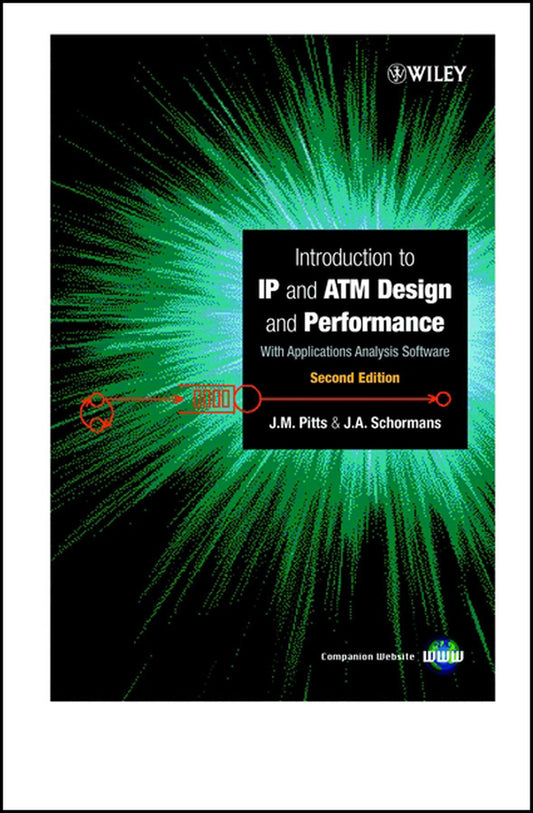 Introduction to IP and ATM Design and Performance; With Applications Analysis Software (Hardback) 9780471491873