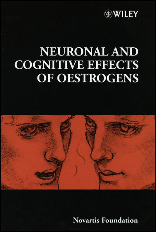 Neuronal and Cognitive Effects of Oestrogens (Hardback) 9780471492030