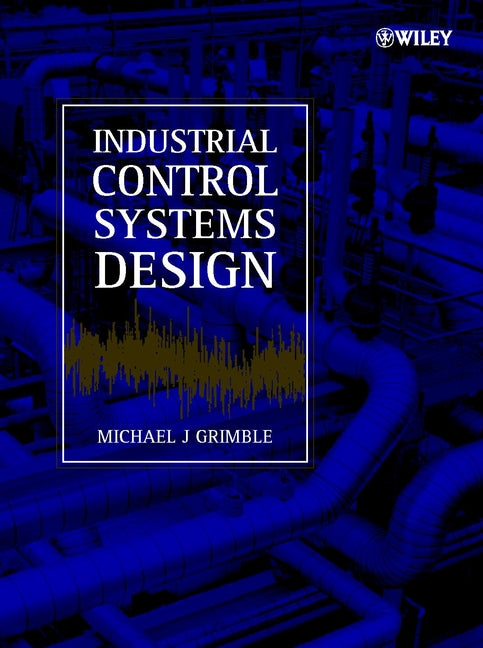 Industrial Control Systems Design (Hardback) 9780471492252