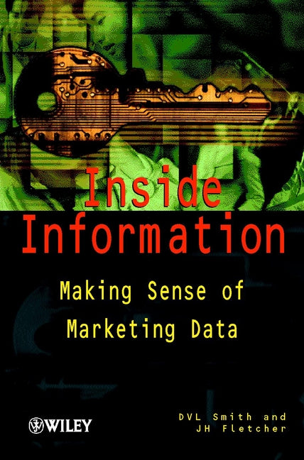 Inside Information; Making Sense of Marketing Data (Hardback) 9780471495437