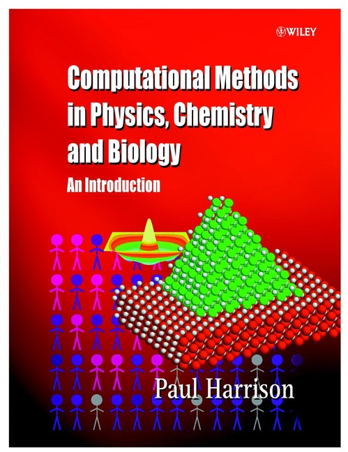 Computational Methods in Physics, Chemistry and Biology; An Introduction (Hardback) 9780471495628
