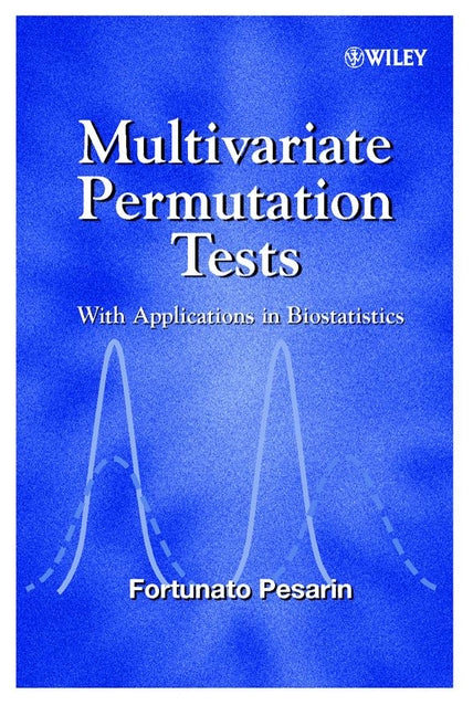 Multivariate Permutation Tests; With Applications in Biostatistics (Hardback) 9780471496700