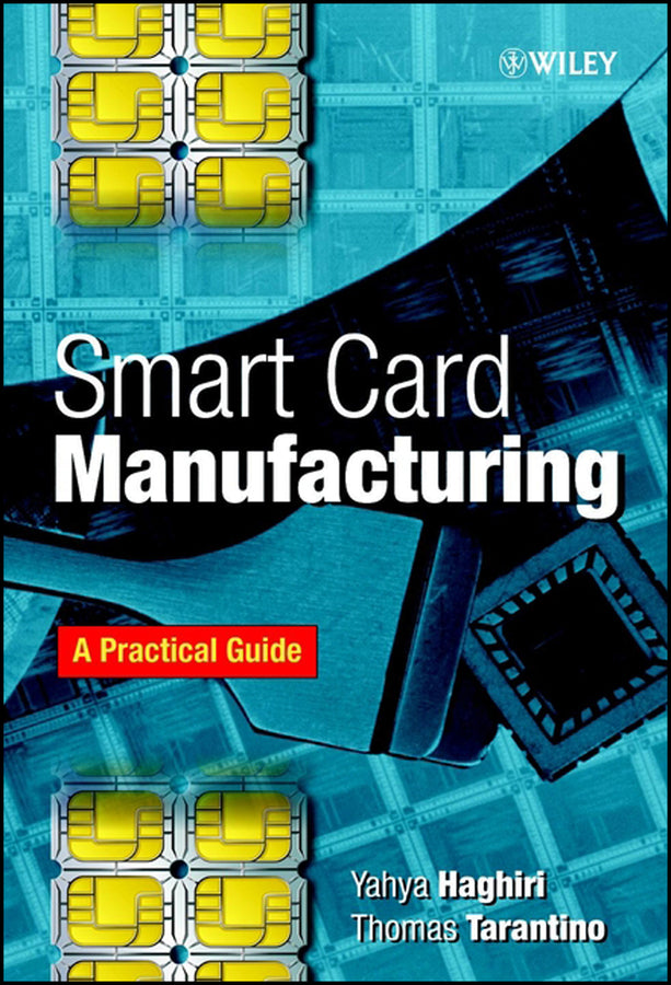 Smart Card Manufacturing; A Practical Guide (Hardback) 9780471497677