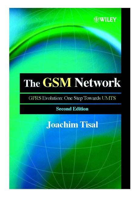 The GSM Network; GPRS Evolution: One Step Towards UMTS (Paperback / softback) 9780471498162