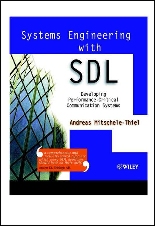 Systems Engineering with SDL; Developing Performance-Critical Communication Systems (Hardback) 9780471498759