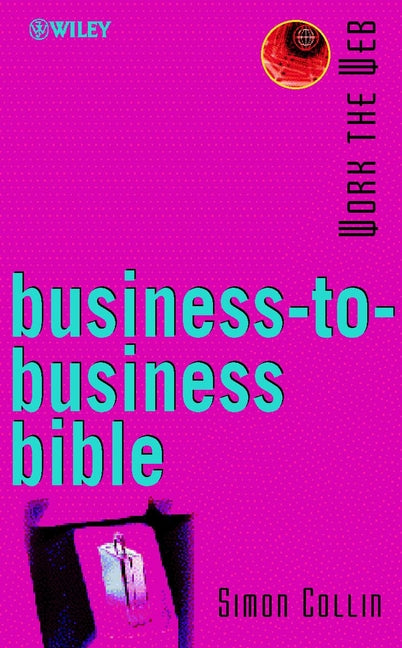 Business-to-Business Bible (Paperback / softback) 9780471498964