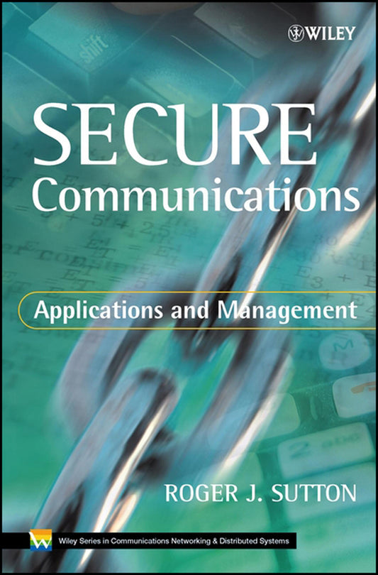Secure Communications; Applications and Management (Hardback) 9780471499046