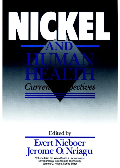 Nickel and Human Health; Current Perspectives (Hardback) 9780471500766