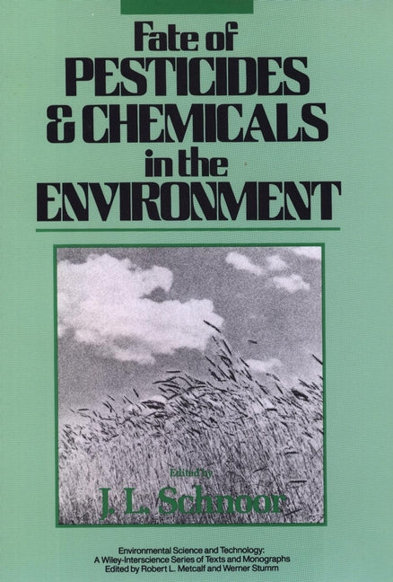Fate of Pesticides and Chemicals in the Environment (Hardback) 9780471502326
