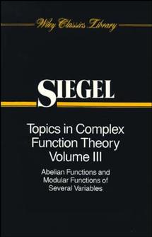 Topics in Complex Function Theory, Volume 3; Abelian Functions and Modular Functions of Several Variables (Paperback / softback) 9780471504016