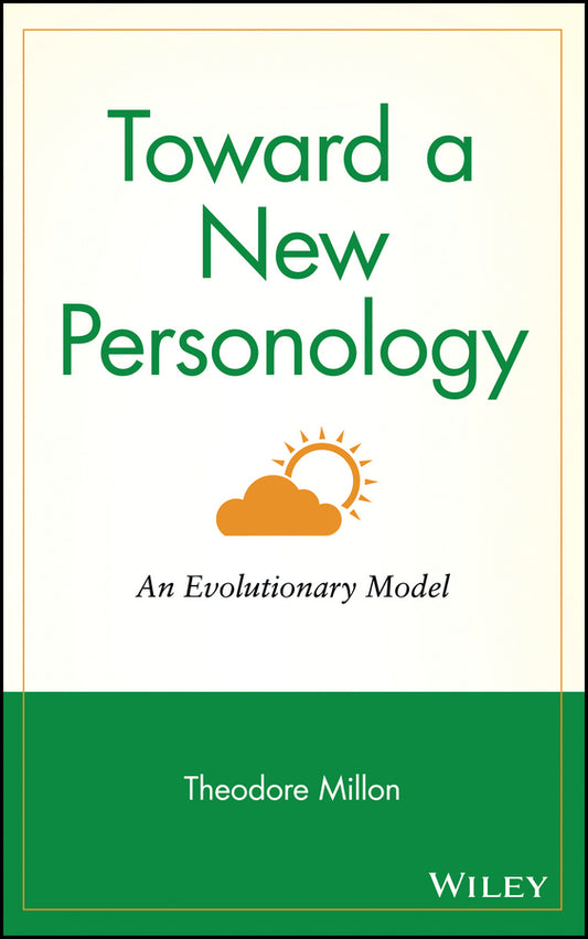 Toward a New Personology; An Evolutionary Model (Hardback) 9780471515739