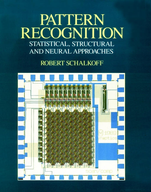 Pattern Recognition; Statistical, Structural and Neural Approaches (Paperback / softback) 9780471529743