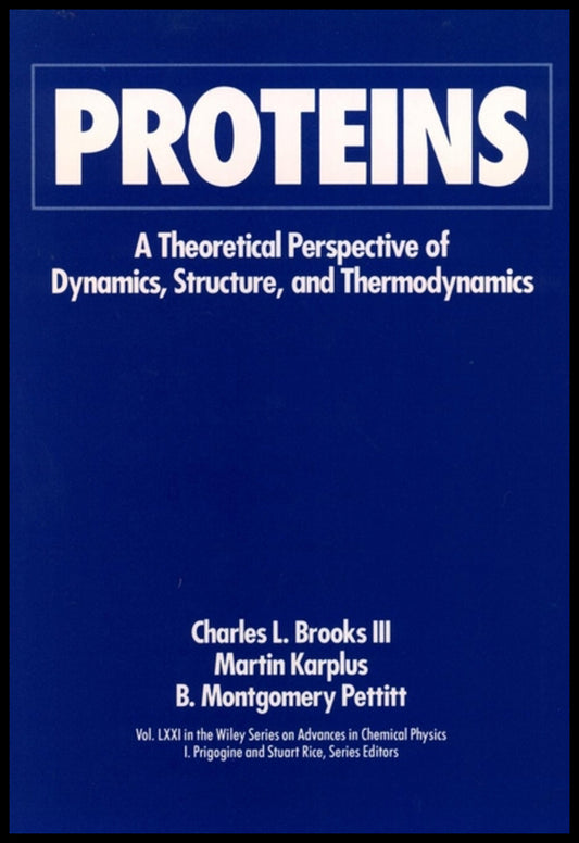 Proteins; A Theoretical Perspective of Dynamics, Structure, and Thermodynamics, Volume 71 (Paperback / softback) 9780471529774