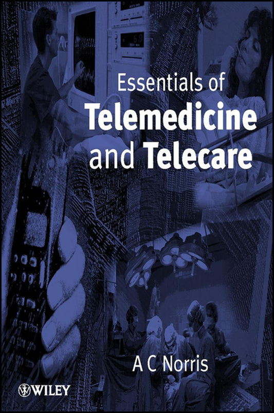 Essentials of Telemedicine and Telecare (Paperback / softback) 9780471531517