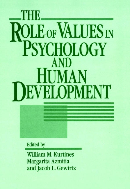 The Role of Values in Psychology and Human Development (Hardback) 9780471539452