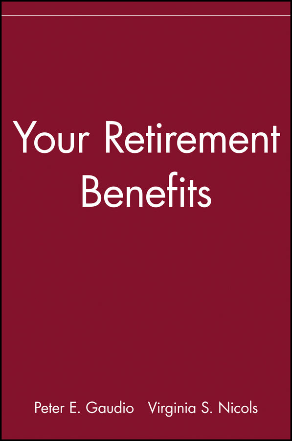 Your Retirement Benefits (Paperback / softback) 9780471539667