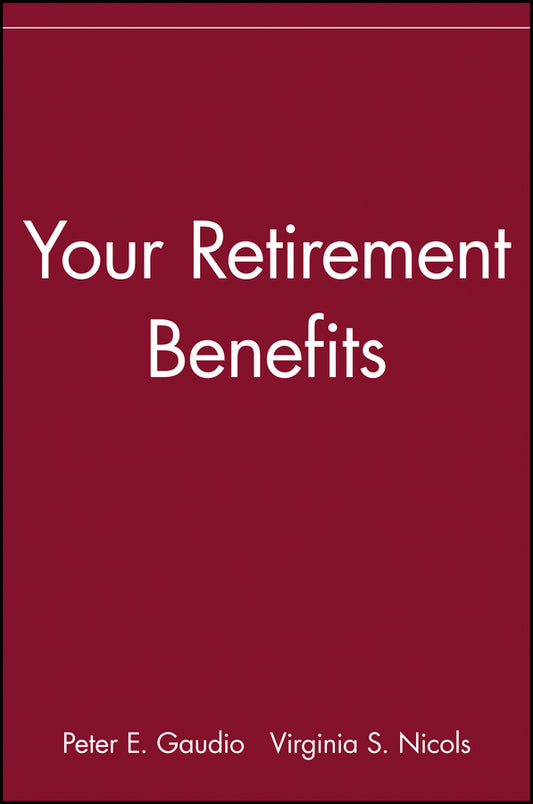 Your Retirement Benefits (Paperback / softback) 9780471539667