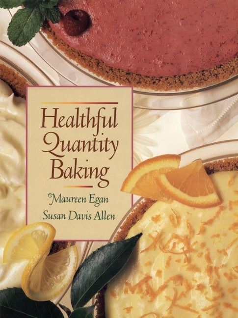 Healthful Quantity Baking (Paperback / softback) 9780471540229