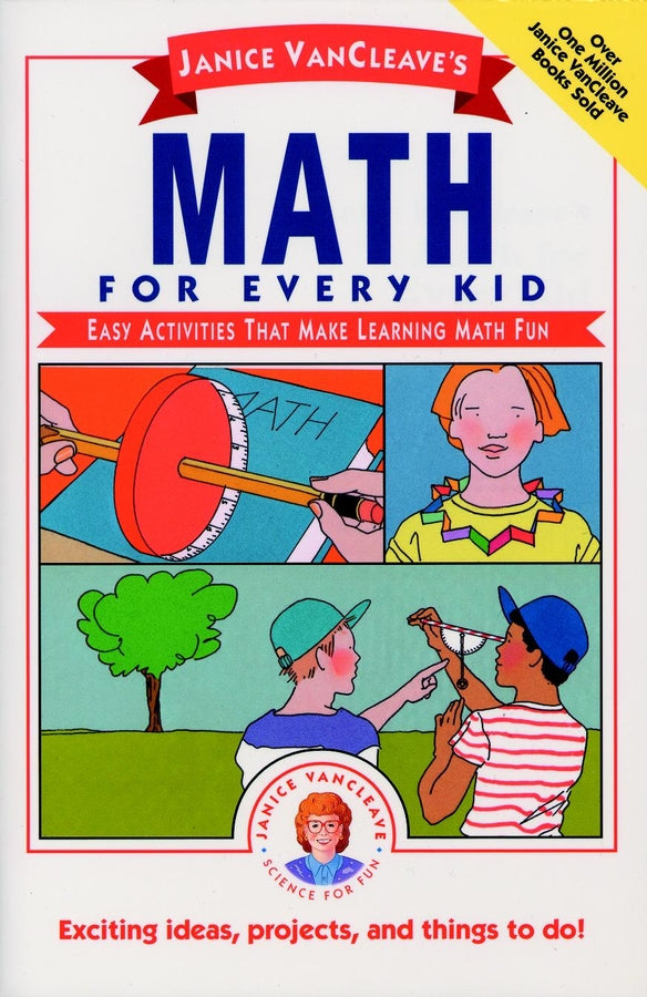 Janice VanCleave's Math for Every Kid; Easy Activities that Make Learning Math Fun (Paperback / softback) 9780471542650