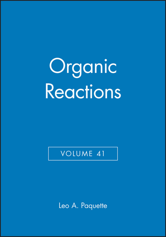 Organic Reactions, Volume 41 (Hardback) 9780471544098