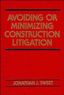 Avoiding or Minimizing Construction Litigation (Hardback) 9780471546177