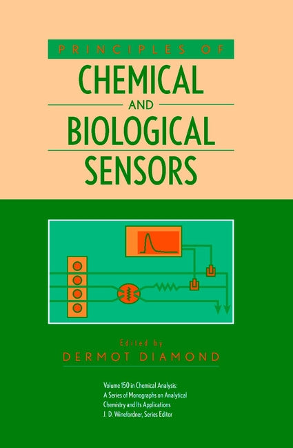 Principles of Chemical and Biological Sensors (Hardback) 9780471546191